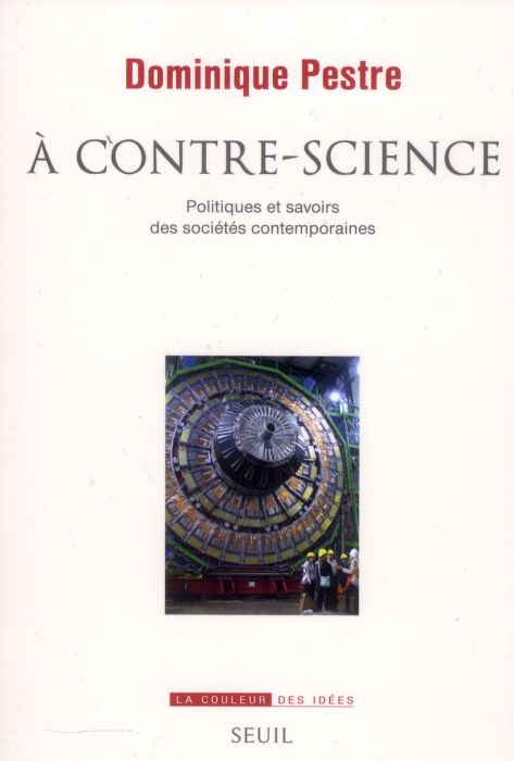 Emprunter A contre-science. Politiques et savoirs des sociétés contemporaines livre