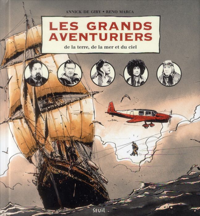 Emprunter Les grands aventuriers. De la terre, de la mer et du ciel livre