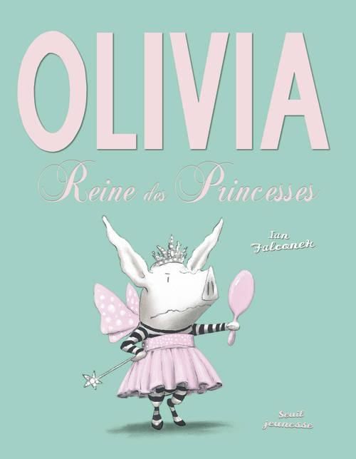 Emprunter Olivia, reine des princesses livre