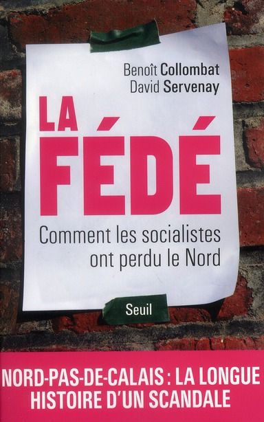 Emprunter La Fédé. Comment les socialistes ont perdu le Nord livre