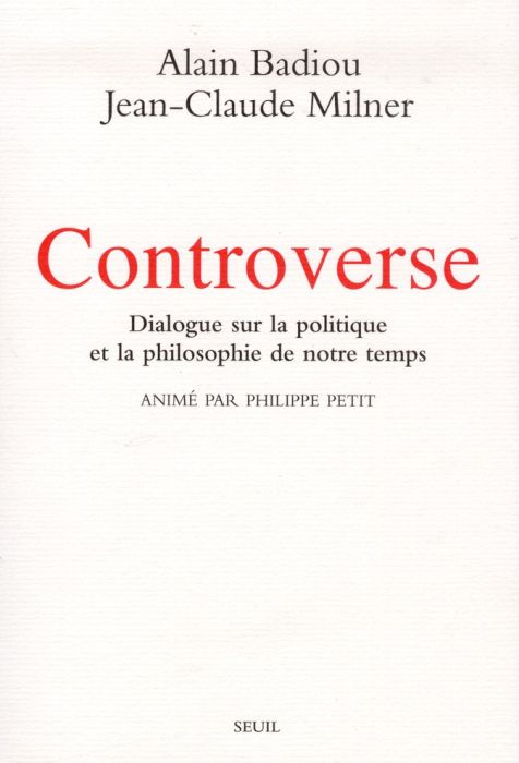 Emprunter Controverse. Dialogue sur la politique et la philosophie de notre temps livre