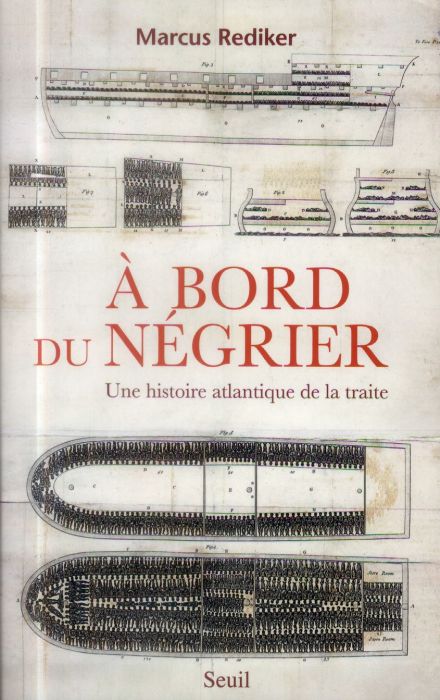 Emprunter A bord du négrier. Une histoire atlantique de la traite livre