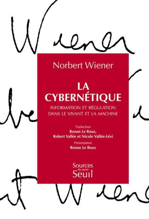 Emprunter La cybernétique. Information et régulation dans le vivant et la machine livre