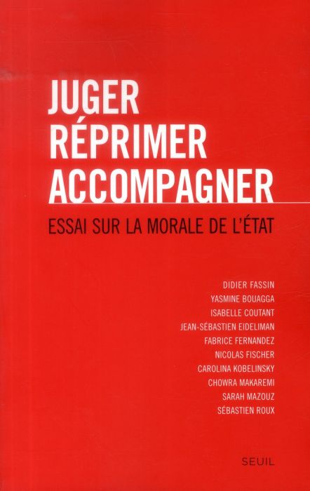 Emprunter Juger, réprimer, accompagner. Essai sur la morale de l'Etat livre