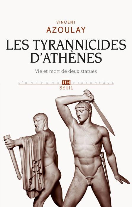 Emprunter Les tyrannicides d'Athènes. Vie et mort de deux statues livre