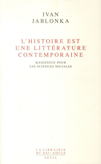 Emprunter L'Histoire est une littérature contemporaine. Manifeste pour les sciences sociales livre