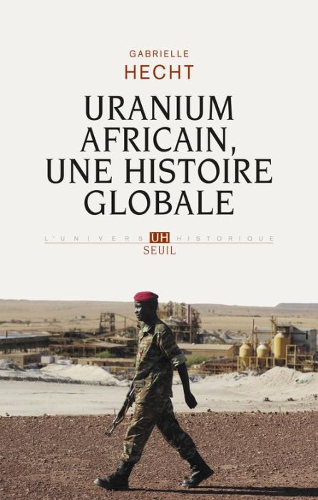 Emprunter Uranium africain, une histoire globale livre