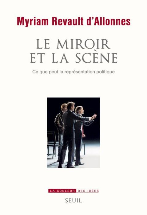 Emprunter Le miroir et la scène. Ce que peut la représentation politique livre