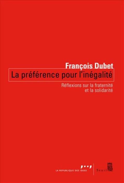 Emprunter Préférence pour l'inégalité. Comprendre la crise des solidarités livre