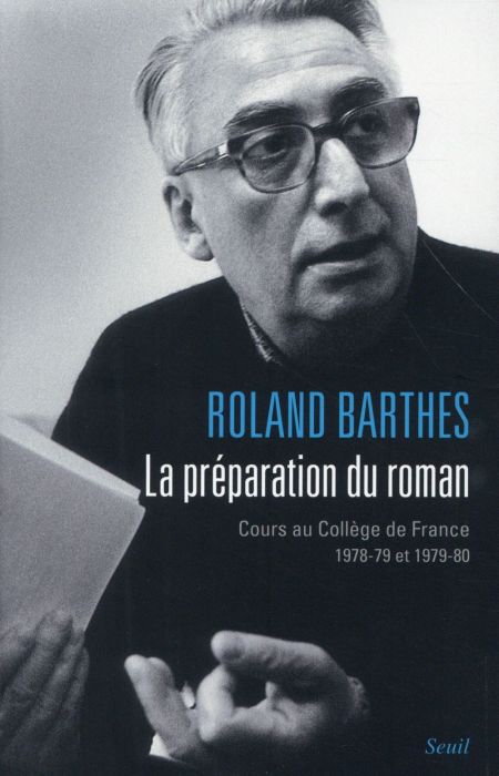 Emprunter La préparation du roman. Cours au Collège de France (1978-1979 et 1979-1980) livre