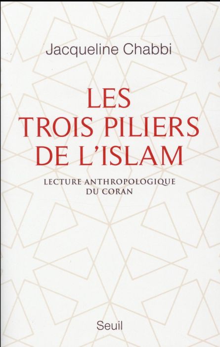 Emprunter Les trois piliers de l'islam. Lecture anthropologique du Coran livre