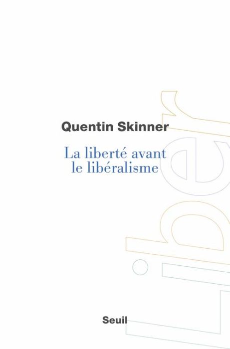 Emprunter La liberté avant le libéralisme livre