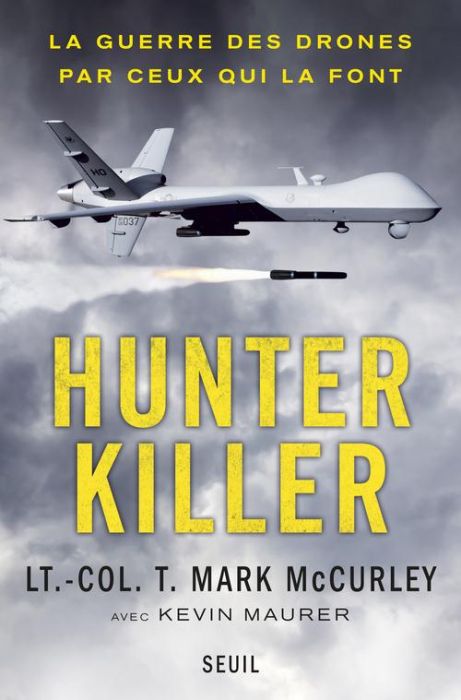 Emprunter Hunter killer. La guerre des drones par ceux qui la font livre