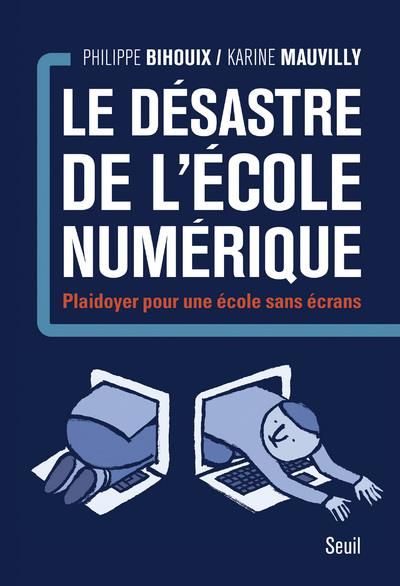 Emprunter Le désastre de l'école numérique. Plaidoyer pour une école sans écrans livre