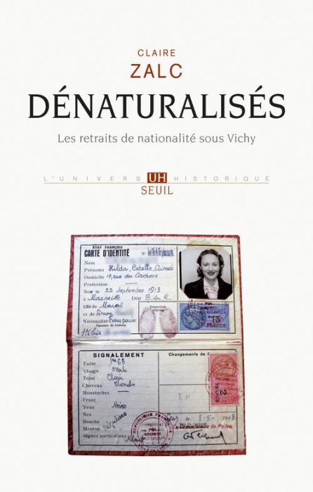 Emprunter Dénaturalisés. Les retraits de nationalité sous Vichy livre