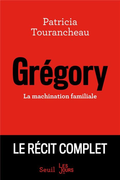 Emprunter Grégory. La machination familiale livre