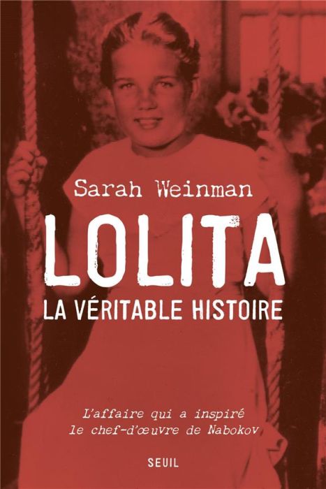 Emprunter Lolita, la véritable histoire. L'affaire qui inspira Vladimir Nabokov livre