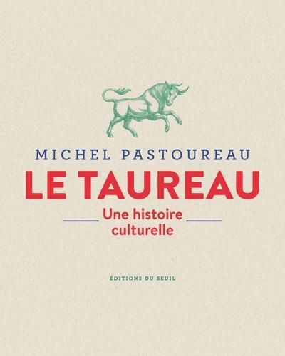 Emprunter Le taureau. Une histoire culturelle livre