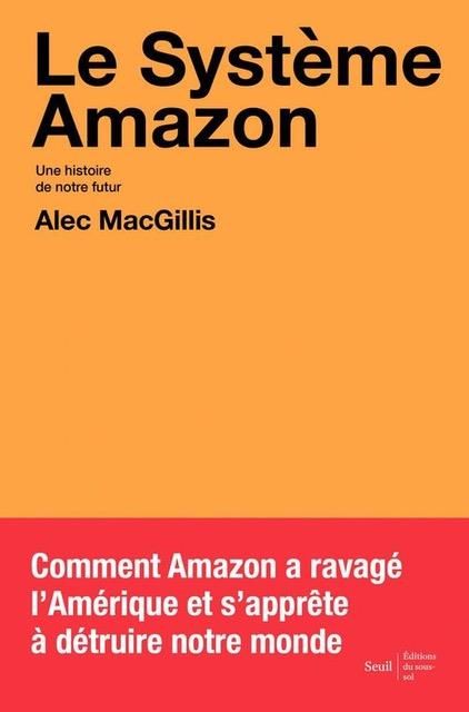 Emprunter Le système Amazon. Une histoire de notre futur livre