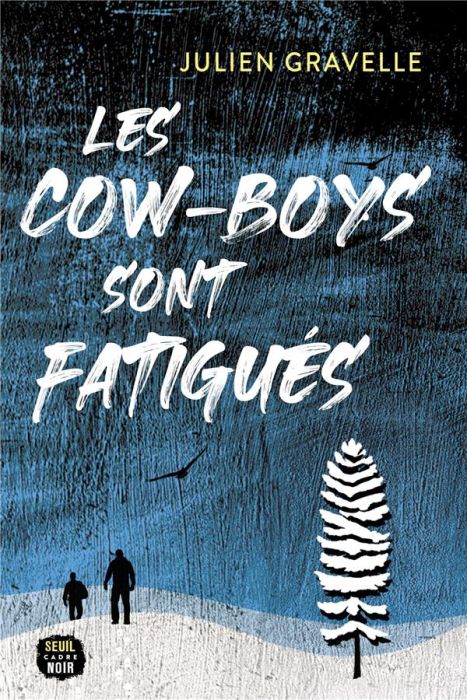 Emprunter Les cow-boys sont fatigués livre