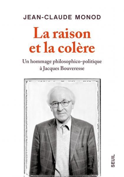 Emprunter La raison et la colère. Un hommage philosophico-politique à Jacques Bouveresse livre