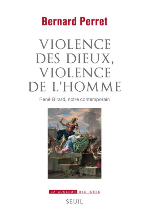 Emprunter Violence des dieux, violence de l'homme. René Girard, notre contemporain livre