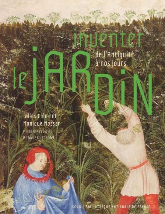 Emprunter Inventer le jardin. De l'Antiquité à nos jours livre