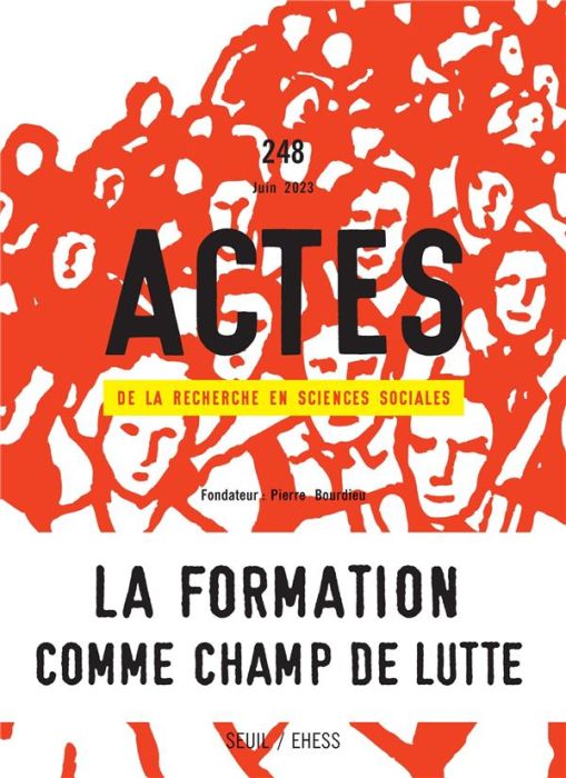 Emprunter Actes de la recherche en sciences sociales N° 248, juin 2023 : La formation comme champ de lutte livre