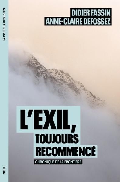 Emprunter L'Exil, toujours recommencé. Chronique de la frontière livre