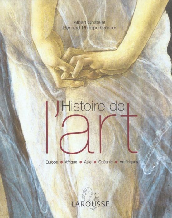 Emprunter Histoire de l'art. Europe, Afrique, Asie, Océanie, Amériques livre