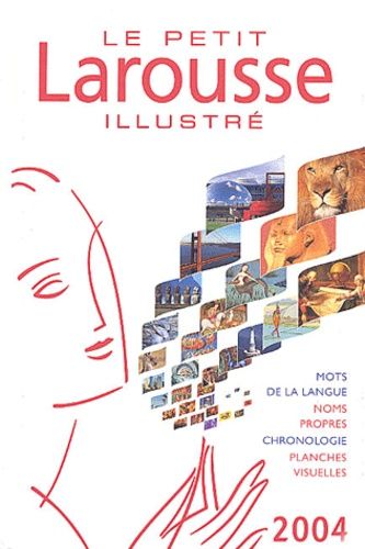 Emprunter Le petit Larousse illustré. Edition 2004 livre