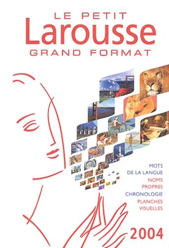 Emprunter Le petit Larousse grand format. Edition 2004 livre