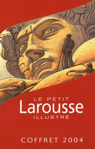 Emprunter Le Petit Larousse Illustré,coffret 2004. 3 Planches illustrées offertes:Moebius,Sempé,Schuitten livre