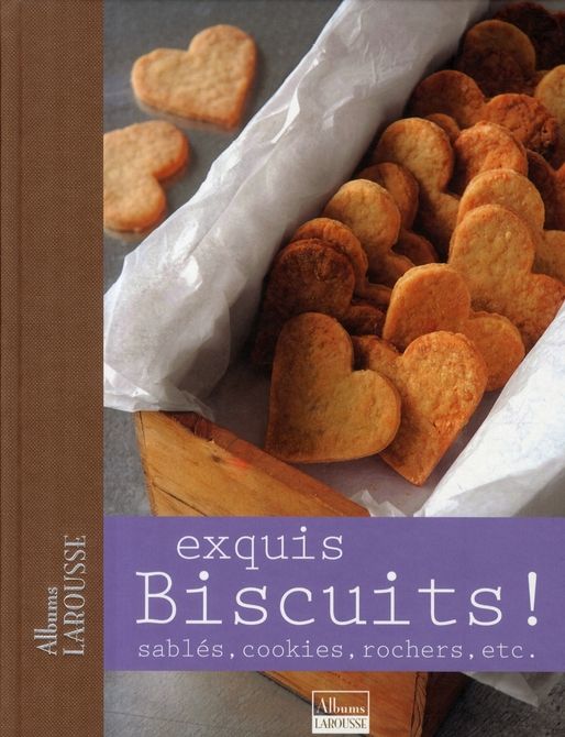 Emprunter Exquis Biscuits ! Sablés, Cookies, rochers, etc... livre