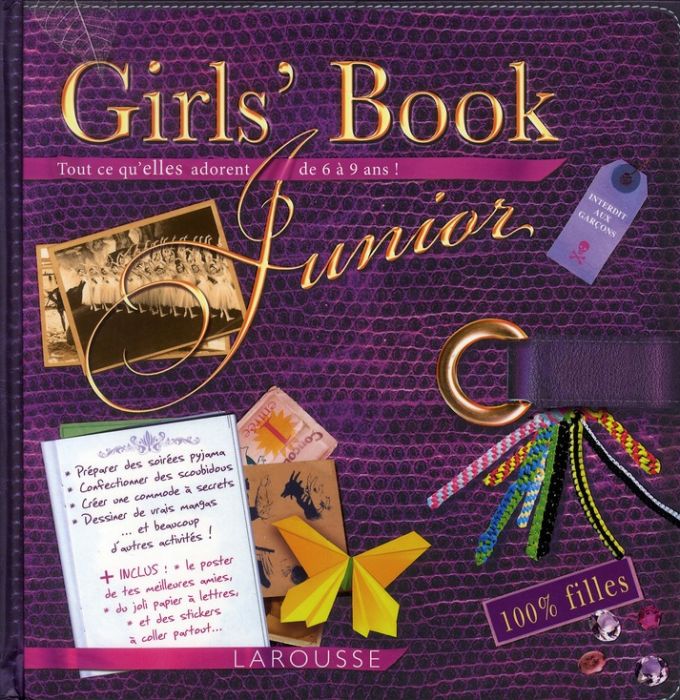 Emprunter Girl's Book Junior. Tout ce qu'elles adorent de 6 à 9 ans ! 100% filles livre