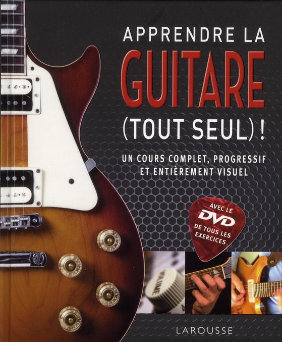 Emprunter Apprendre la guitare. (Tout seul !), avec 1 DVD livre