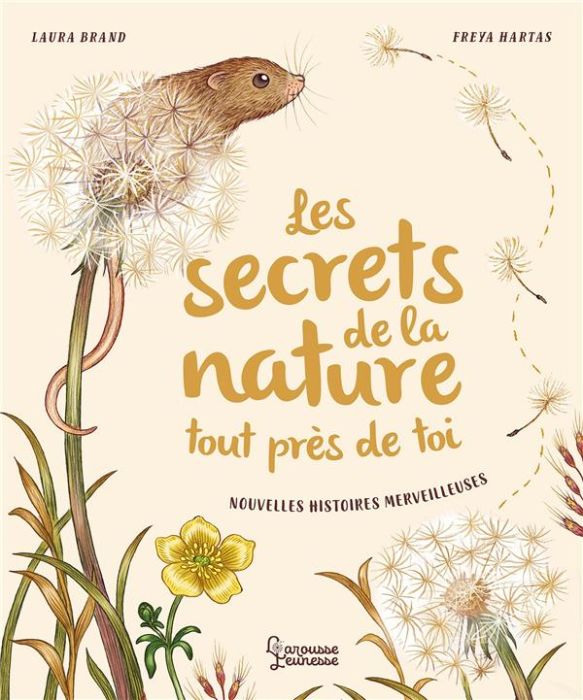 Emprunter Les secrets de la nature tout près de toi. Nouvelles histoires merveilleuses livre