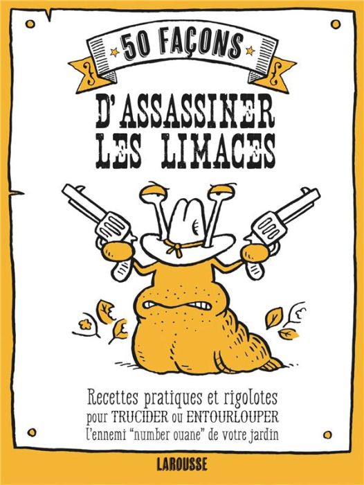 Emprunter 50 façons d'assassiner les limaces livre