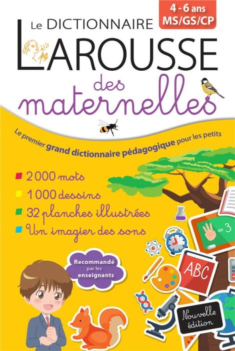 Emprunter Le dictionnaire Larousse des maternelles MS/GS/CP livre