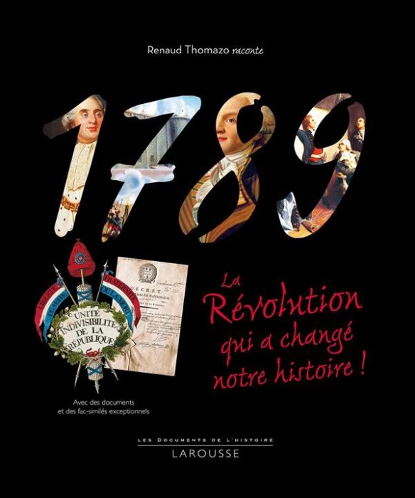 Emprunter 1789. La révolution qui a changé notre histoire ! livre