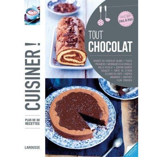 Emprunter Tout chocolat. Plus de 85 recettes, avec des pas à pas livre