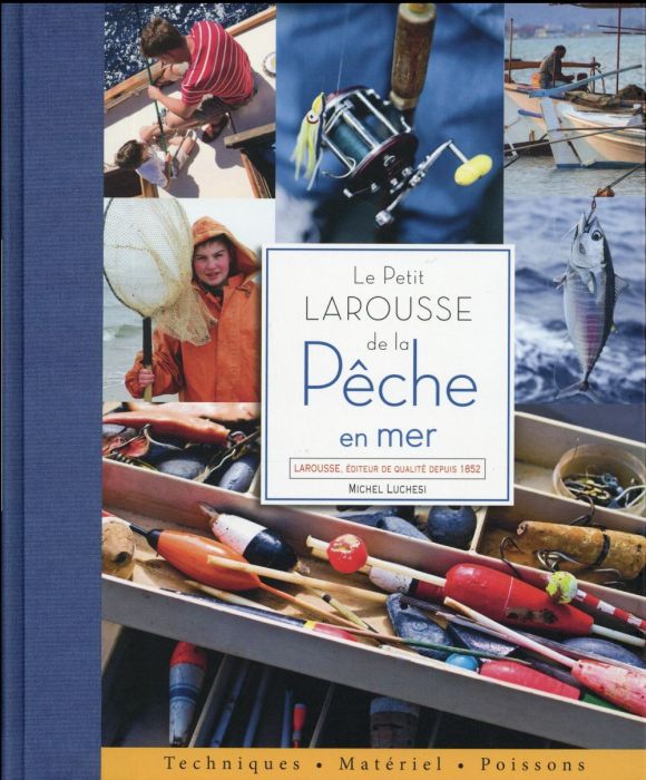 Emprunter Le petit Larousse de la pêche en mer livre