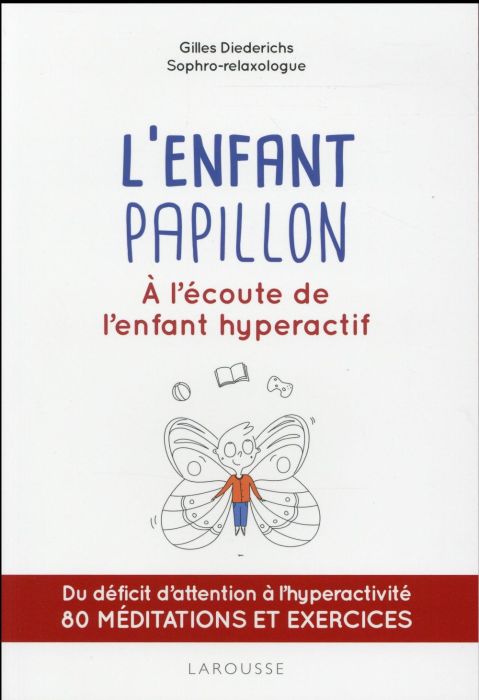 Emprunter L'enfant papillon. A l'écoute de l'enfant hyperactif livre