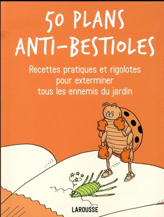 Emprunter 50 plans anti-bestioles livre