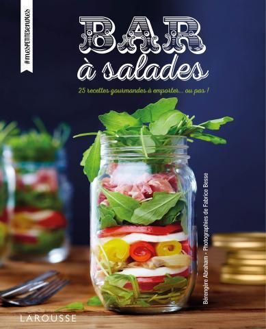 Emprunter Bar à salades. 25 recettes gourmandes à emporter... ou pas ! livre