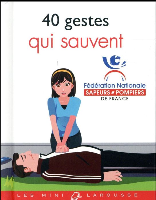 Emprunter 40 gestes qui sauvent livre