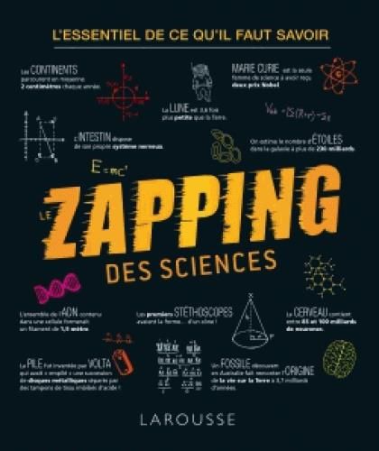 Emprunter Le zapping des sciences. L'essentiel de ce qu'il faut savoir livre