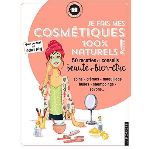 Emprunter Je fais mes cosmetiques 100 % naturels ! 50 recettes et conseils beauté et bien-être livre