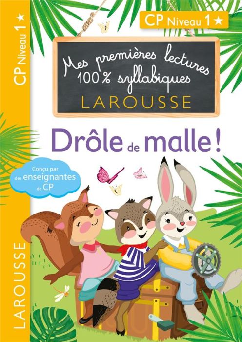 Emprunter Mes premières lectures 100% syllabiques : Drôle de malle ! CP niveau 1 livre