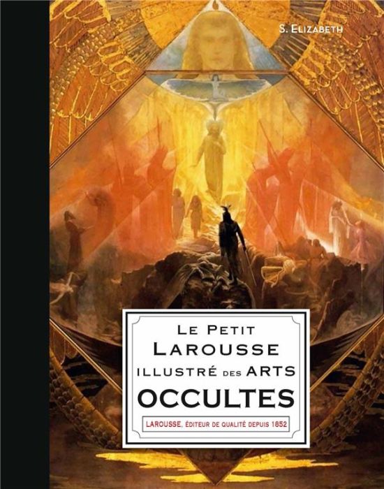 Emprunter Le Petit Larousse illustré des arts occultes livre